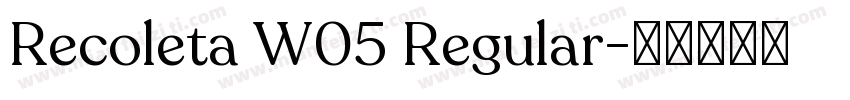 Recoleta W05 Regular字体转换